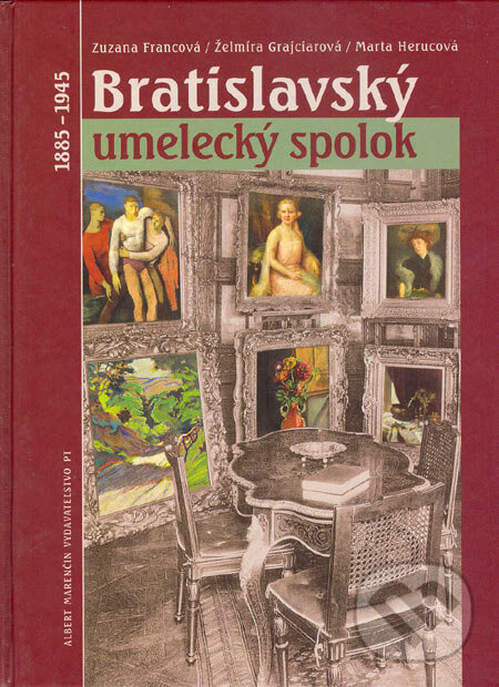 Kniha: Bratislavský umelecký spolok (Marta Herucová, Zuzana Francová a Želmíra Grajciarová). Marenčin PT, 2006 Kniha: Bratislavský umelecký spolok (Marta Herucová, Zuzana Francová a Želmíra Grajciarová). Marenčin PT, 2006