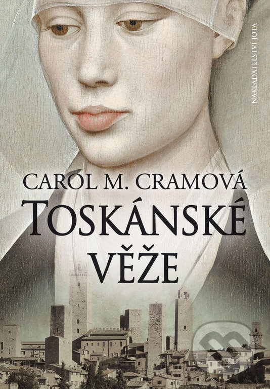 Kniha: Toskánské věže (Carol M. Cram). Jota, 2017 Kniha: Toskánské věže (Carol M. Cram). Jota, 2017