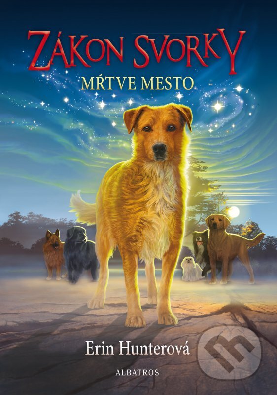 Kniha: Zákon svorky 1: Mŕtve mesto (Erin Hunter). Albatros SK, 2016 Kniha: Zákon svorky 1: Mŕtve mesto (Erin Hunter). Albatros SK, 2016