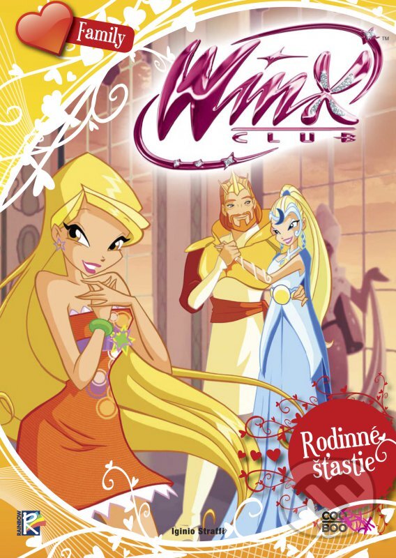 Kniha: Winx Family: Rodinné šťastie (Iginio Straffi). CooBoo SK, 2016 Kniha: Winx Family: Rodinné šťastie (Iginio Straffi). CooBoo SK, 2016