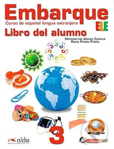 Kniha: Embarque 3 - Libro del alumno (Monserrat Alonso Cuenca a Rocio Prieto Prieto). Edelsa, 2013 Kniha: Embarque 3 - Libro del alumno (Monserrat Alonso Cuenca a Rocio Prieto Prieto). Edelsa, 2013