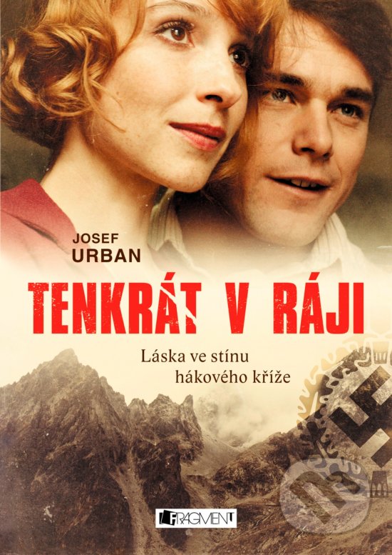 Kniha: Tenkrát v ráji (filmová verze) (Josef Urban). Nakladatelství Fragment, 2016 Kniha: Tenkrát v ráji (filmová verze) (Josef Urban). Nakladatelství Fragment, 2016