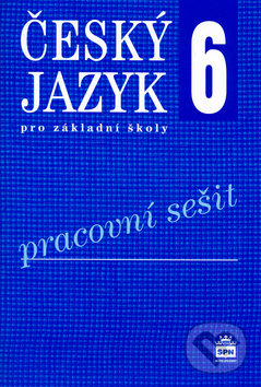 Kniha: Český jazyk 6 pro základní školy - Pracovní sešit (Eva Hošnová a Ivana Bozděchová). SPN - pedagogické nakladatelství, 2016 Kniha: Český jazyk 6 pro základní školy - Pracovní sešit (Eva Hošnová a Ivana Bozděchová). SPN - pedagogické nakladatelství, 2016