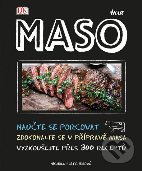 Kniha: Maso (Nichola Fletcher). Ikar CZ, 2016 Kniha: Maso (Nichola Fletcher). Ikar CZ, 2016