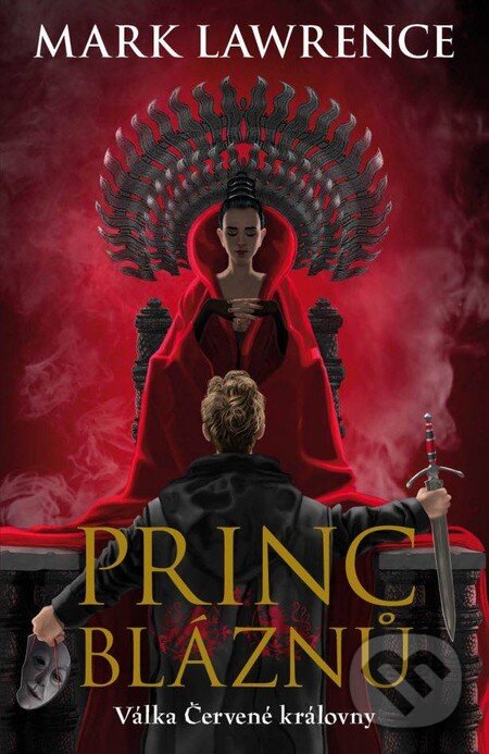Kniha: Princ bláznů (Mark Lawrence). Talpress, 2016 Kniha: Princ bláznů (Mark Lawrence). Talpress, 2016
