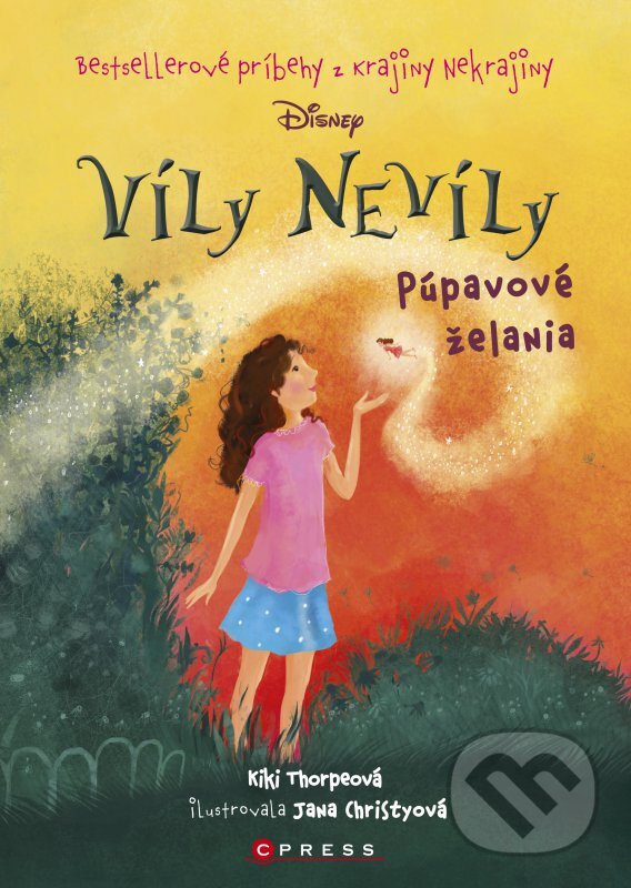 Kniha: Víly Nevíly: Púpavové želania (Kiki Thorpe). CPRESS, 2016 Kniha: Víly Nevíly: Púpavové želania (Kiki Thorpe). CPRESS, 2016