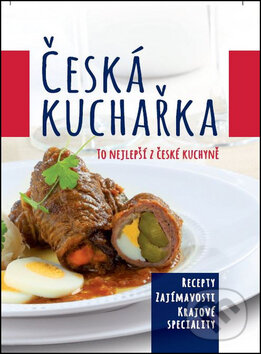 Kniha: Česká kuchařka (SUN). SUN, 2016 Kniha: Česká kuchařka (SUN). SUN, 2016