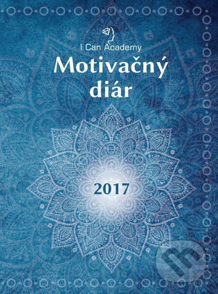 Kniha: I Can Academy Motivačný diár 2017 (I Can Academy). I Can Academy, 2016 Kniha: I Can Academy Motivačný diár 2017 (I Can Academy). I Can Academy, 2016