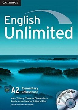 Kniha: English Unlimited - Elementary - Coursebook (Alex Tilbury, Theresa Clementson a kolektív). Cambridge University Press, 2010 Kniha: English Unlimited - Elementary - Coursebook (Alex Tilbury, Theresa Clementson a kolektív). Cambridge University Press, 2010