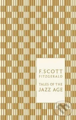 Kniha: Tales of the Jazz Age (Francis Scott Fitzgerald). Penguin Books, 2011 Kniha: Tales of the Jazz Age (Francis Scott Fitzgerald). Penguin Books, 2011