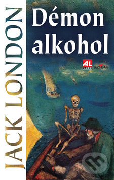 Kniha: Démon alkohol (Jack London). Alpress, 2017 Kniha: Démon alkohol (Jack London). Alpress, 2017