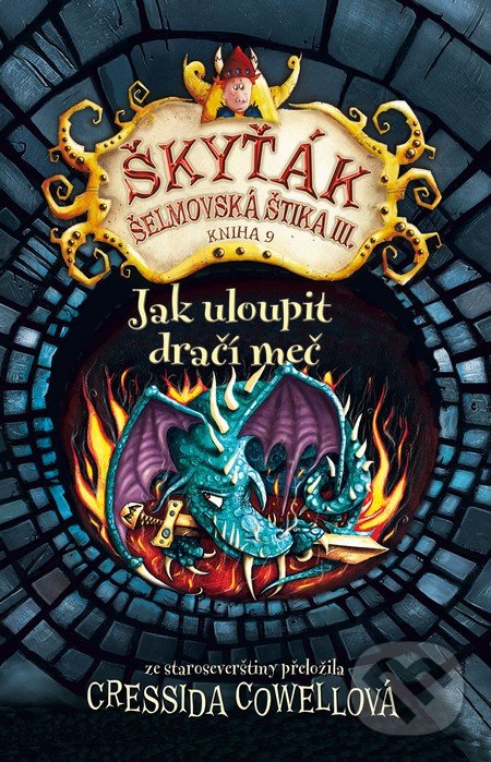 Kniha: Jak uloupit dračí meč (Cressida Cowell). Brio, 2017 Kniha: Jak uloupit dračí meč (Cressida Cowell). Brio, 2017