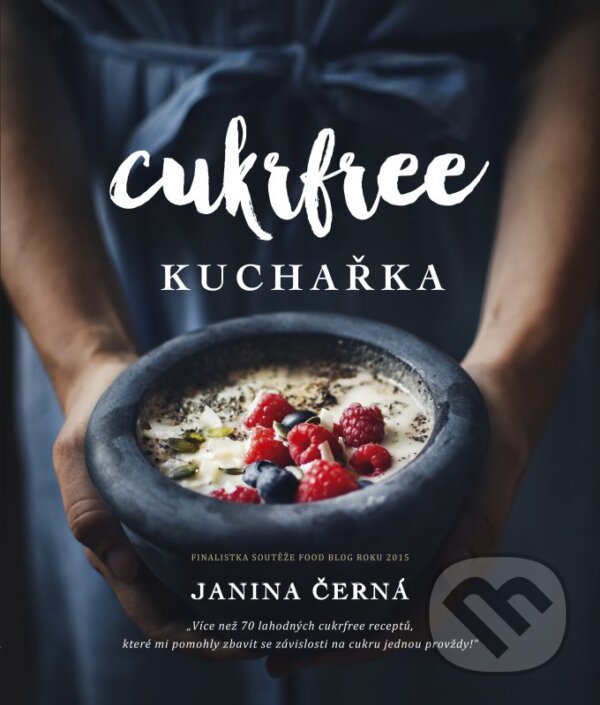 Kniha: Cukrfree (Janina Černá). CPRESS, 2016 Kniha: Cukrfree (Janina Černá). CPRESS, 2016