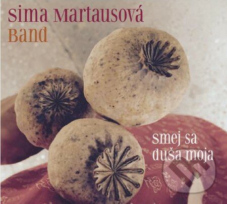 Hudební CD: Sima Martausová: Smej sa duša moja (Hudobné albumy). Hudobné albumy, 2016 Hudební CD: Sima Martausová: Smej sa duša moja (Hudobné albumy). Hudobné albumy, 2016