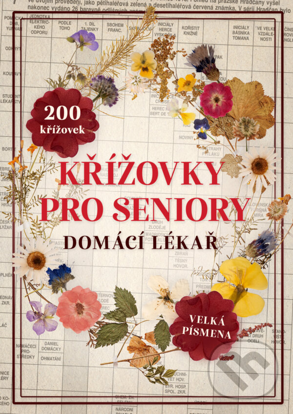 Kniha: Křížovky pro seniory - Domácí lékař (Naše nakladatelství). Naše nakladatelství, 2024 Kniha: Křížovky pro seniory - Domácí lékař (Naše nakladatelství). Naše nakladatelství, 2024