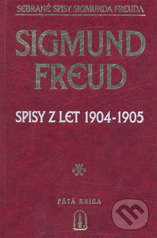 Kniha: Spisy z let 1904 - 1905 (Sigmund Freud). Psychoanalytické nakl. J. Koco, 2000 Kniha: Spisy z let 1904 - 1905 (Sigmund Freud). Psychoanalytické nakl. J. Koco, 2000