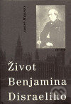 Kniha: Život Benjamina Disraeliho (André Maurois). Prostor, 1997 Kniha: Život Benjamina Disraeliho (André Maurois). Prostor, 1997