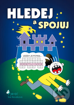 Kniha: Hledej a spojuj (Iva Nováková). Pierot, 2013 Kniha: Hledej a spojuj (Iva Nováková). Pierot, 2013