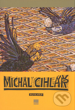 Kniha: Michal Cihlář (Petr Volf). BB/art, 2004 Kniha: Michal Cihlář (Petr Volf). BB/art, 2004