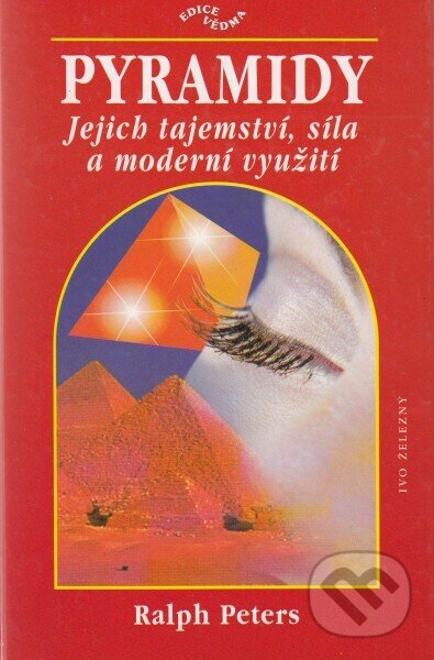 Kniha: Pyramidy (Ralph Peters). Ivo Železný, 2000 Kniha: Pyramidy (Ralph Peters). Ivo Železný, 2000