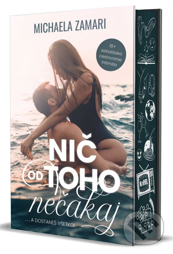 Kniha: Nič od toho nečakaj... a dostaneš všetko! (Michaela Zamari). Michaela Zamari, 2024 Kniha: Nič od toho nečakaj... a dostaneš všetko! (Michaela Zamari). Michaela Zamari, 2024