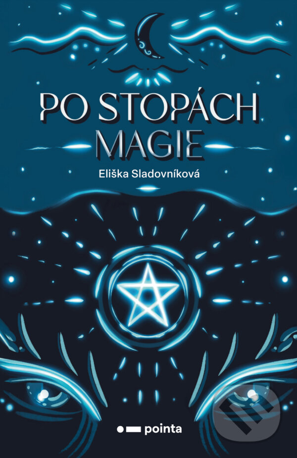 Po stopách magie - Eliška Sladovníková, Pointa, 2024