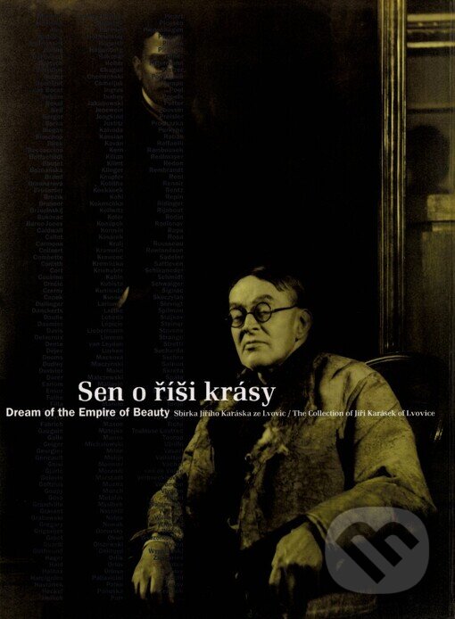 Kniha: Sen o říši krásy (Obecní dům Brno). Obecní dům Brno, 2001 Kniha: Sen o říši krásy (Obecní dům Brno). Obecní dům Brno, 2001