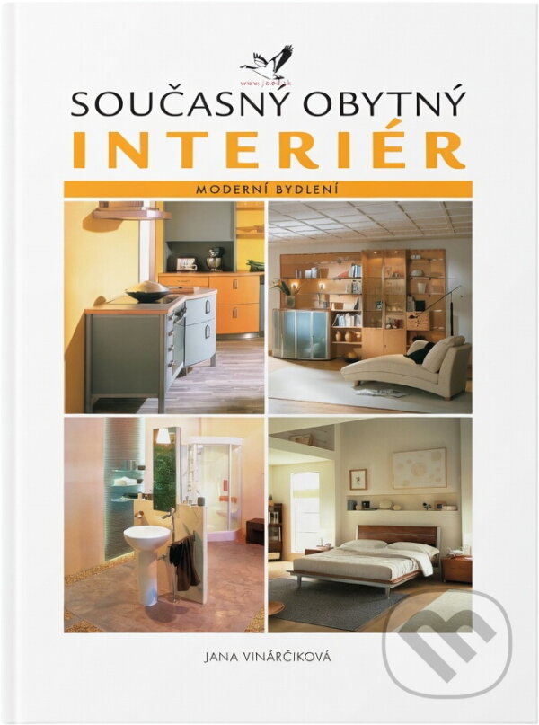 Kniha: Současný obytný interiér : moderní bydlení (Jana Vinárčiková). , 2001 Kniha: Současný obytný interiér : moderní bydlení (Jana Vinárčiková). , 2001
