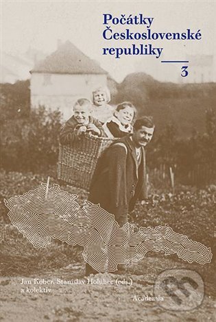 Kniha: Počátky československé republiky 3 (Jan Kober). Academia, 2024 Kniha: Počátky československé republiky 3 (Jan Kober). Academia, 2024