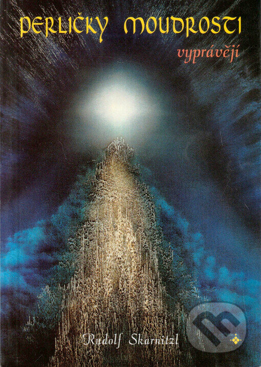 Kniha: Perličky moudrosti vyprávějí (Rudolf Skarnitzl). Onyx, 1999 Kniha: Perličky moudrosti vyprávějí (Rudolf Skarnitzl). Onyx, 1999