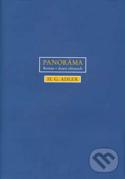 Kniha: Panoráma (H. G. Adler). Barrister & Principal, 2003 Kniha: Panoráma (H. G. Adler). Barrister & Principal, 2003