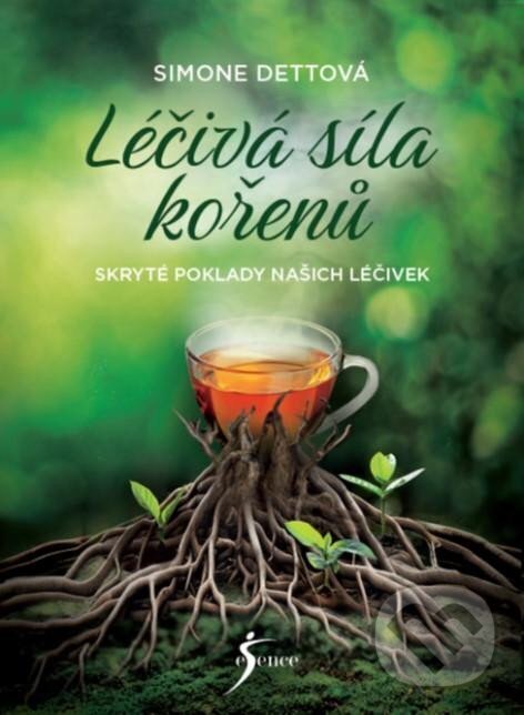 Kniha: Léčivá síla kořenů (Simone Detto). Esence, 2025 Kniha: Léčivá síla kořenů (Simone Detto). Esence, 2025