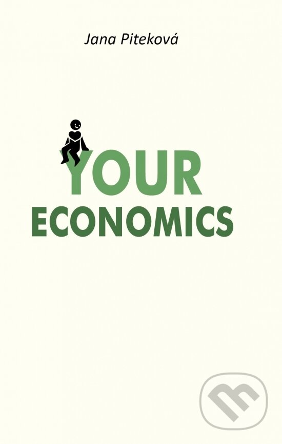 Kniha: Your Economics (Jana Piteková). Spolok Slovákov v Poľsku, 2023 Kniha: Your Economics (Jana Piteková). Spolok Slovákov v Poľsku, 2023