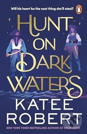 Kniha: Hunt on Dark Waters (Katee Robert). Penguin Books, 2024 Kniha: Hunt on Dark Waters (Katee Robert). Penguin Books, 2024