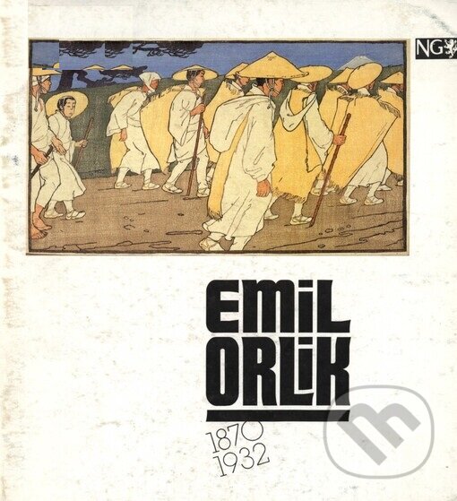 Kniha: Emil Orlik 1870-1932 (Eva Bužgová). Národní galerie v Praze, 2002 Kniha: Emil Orlik 1870-1932 (Eva Bužgová). Národní galerie v Praze, 2002