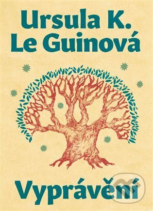 Kniha: Vyprávění (Ursula K. Le Guin). Gnóm!, 2024 Kniha: Vyprávění (Ursula K. Le Guin). Gnóm!, 2024