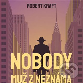 Audiokniha: Nobody - muž z neznáma (Robert Kraft). Tympanum, 2024 Audiokniha: Nobody - muž z neznáma (Robert Kraft). Tympanum, 2024