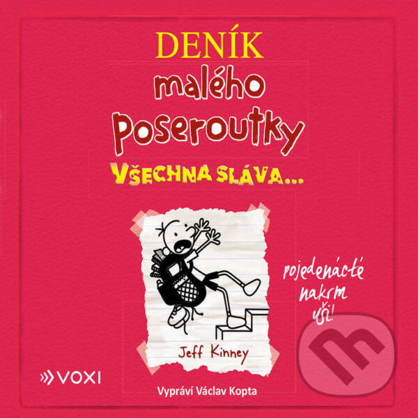 Audiokniha: Deník malého poseroutky 11 (Jeff Kinney). Voxi, 2024 Audiokniha: Deník malého poseroutky 11 (Jeff Kinney). Voxi, 2024