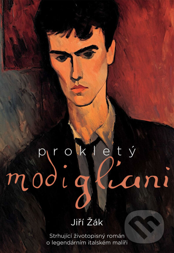 E-kniha: Prokletý Modigliani (Jiří Žák). XYZ, 2024 E-kniha: Prokletý Modigliani (Jiří Žák). XYZ, 2024