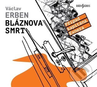 Audiokniha: Bláznova smrt (Václav Erben). Radioservis, 2024 Audiokniha: Bláznova smrt (Václav Erben). Radioservis, 2024