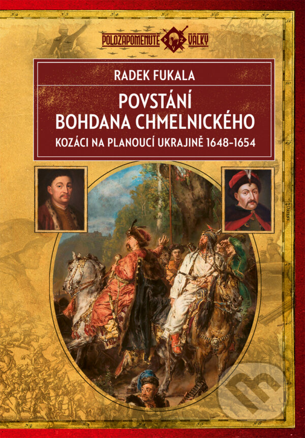 E-kniha: Povstání Bohdana Chmelnického (Radek Fukala). Epocha, 2024 E-kniha: Povstání Bohdana Chmelnického (Radek Fukala). Epocha, 2024