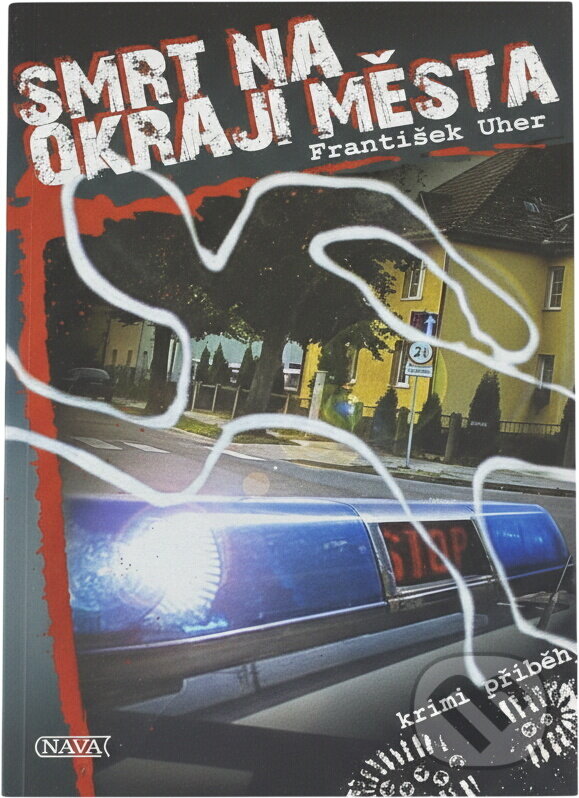 Kniha: Smrt na okraji města (František Uher). Nava, 2008 Kniha: Smrt na okraji města (František Uher). Nava, 2008