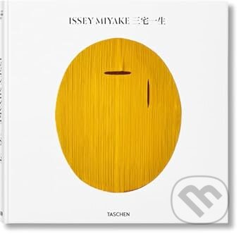 Kniha: Issey Miyake (Kazuko Koike). Taschen, 2024 Kniha: Issey Miyake (Kazuko Koike). Taschen, 2024