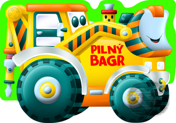 Kniha: Pilný bagr (Egmont ČR). Egmont ČR, 2017 Kniha: Pilný bagr (Egmont ČR). Egmont ČR, 2017