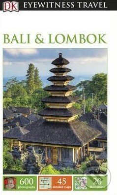 Kniha: Bali and Lombok (Dorling Kindersley). Dorling Kindersley, 2016 Kniha: Bali and Lombok (Dorling Kindersley). Dorling Kindersley, 2016