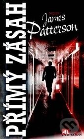 Kniha: Přímý zásah (James Patterson). Alpress, 2016 Kniha: Přímý zásah (James Patterson). Alpress, 2016