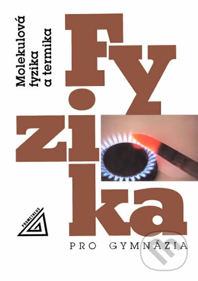Kniha: Fyzika pro gymnázia (Karel Bartuška). Spoločnosť Prometheus, 2016 Kniha: Fyzika pro gymnázia (Karel Bartuška). Spoločnosť Prometheus, 2016