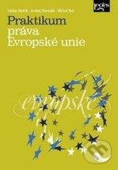 Kniha: Praktikum práva Evropské unie (Michal Petr, Ondrej Hamuľák a Václav Stehlík). Leges, 2016 Kniha: Praktikum práva Evropské unie (Michal Petr, Ondrej Hamuľák a Václav Stehlík). Leges, 2016