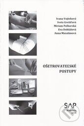 Kniha: Ošetrovateľské postupy (Anna Mazalánová, Eva Dobiášová, Ivana Vojteková, Iveta Grežďová a Miriam Polhorská). Slovak Academic Press, 2016 Kniha: Ošetrovateľské postupy (Anna Mazalánová, Eva Dobiášová, Ivana Vojteková, Iveta Grežďová a Miriam Polhorská). Slovak Academic Press, 2016