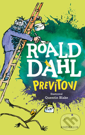 Kniha: Prevítovi (Roald Dahl). Knižní klub, 2016 Kniha: Prevítovi (Roald Dahl). Knižní klub, 2016